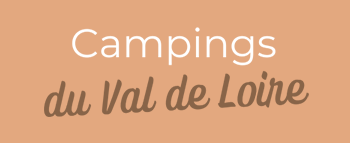 Les campings en Val de Loire